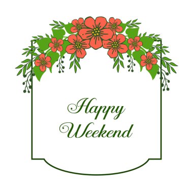 Sınır parlak yeşil yapraklı çiçek çerçeve, güzel kart mutlu hafta sonu için. Vektör