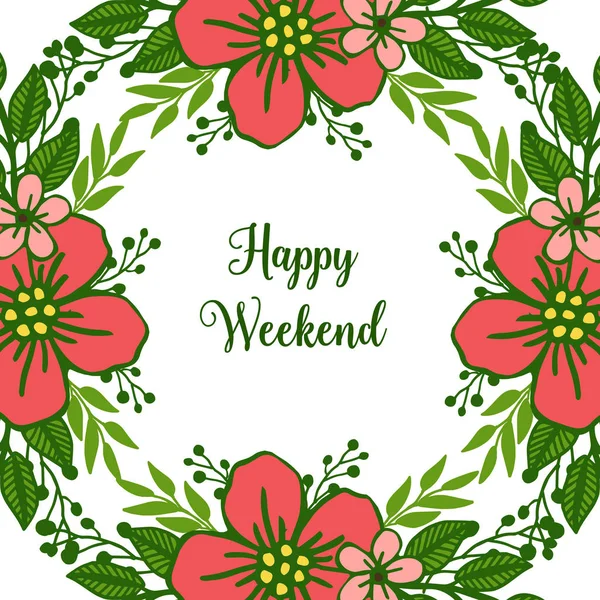 Stil soyut yaprak çelenk çerçeve, süslü kart mutlu hafta sonu için. Vektör