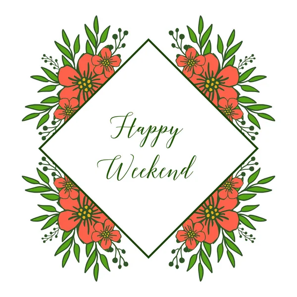 Mektup metin mutlu hafta sonu, yaprak ve portakal çiçek çerçeve bitkiler ile. Vektör