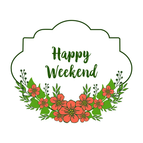 Sınır parlak yeşil yapraklı çiçek çerçeve, güzel kart mutlu hafta sonu için. Vektör