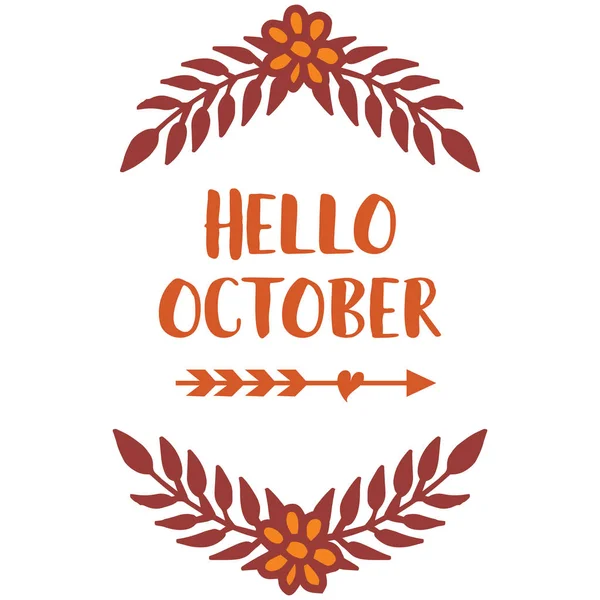 Sjabloon poster tekst van Hello October, behang mooie blad bloem frame. Vector — Stockvector