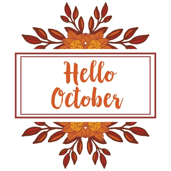 Hello oktober, med design Leaf blomma ram bakgrund. Vektor — Stock vektor