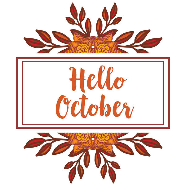 Hello october, with design leaf flower found. Вектор
