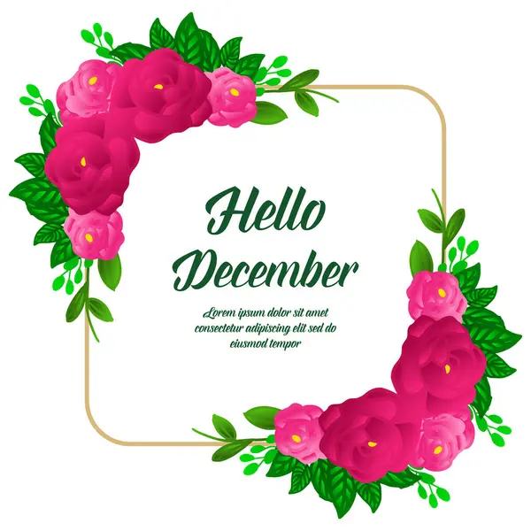 Diseño de letras hola diciembre, con la naturaleza rosa marco de flores. Vector — Archivo Imágenes Vectoriales
