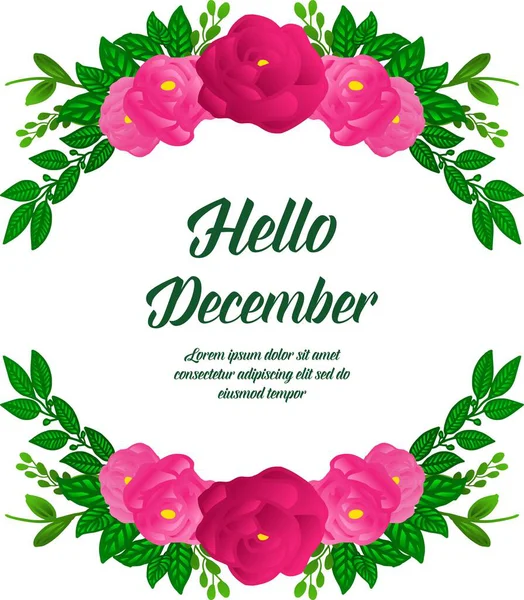 Texto del cartel de hola diciembre, con hojas verdes marco fondo y rosa flor. Vector — Vector de stock