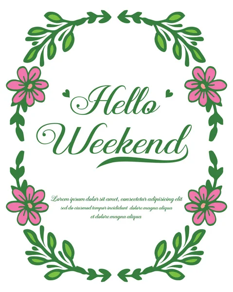 Lindo marco de flores de color rosa, para tarjeta hola fin de semana. Vector — Vector de stock