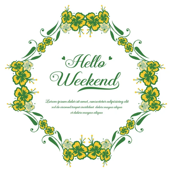 Banner o póster para hola fin de semana, con elemento de diseño de marco de flor amarilla. Vector — Vector de stock