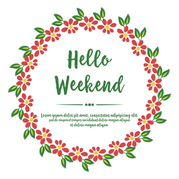 Letras para tarjeta de felicitación hola fin de semana, con elegante marco floral de hoja verde. Vector — Vector de stock