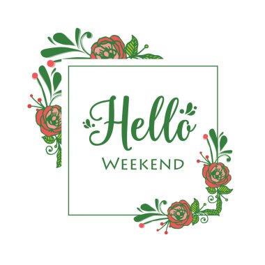 Yeşil yapraklı çiçek desenli bir poster hafta sonu tatili. Vektör