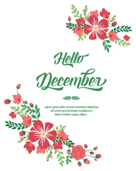 Poster decoration of hello december, with texture element of red flower frame. Vector