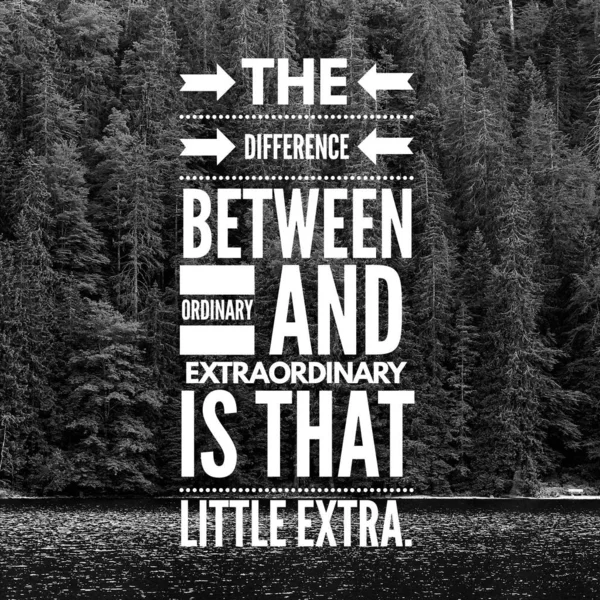 Skillnaden mellan det vanliga och det extraordinära är det lilla extra. Inspirerande citat. bästa motiverande citat och uttalanden om livet, visdom, positiv, upplyftande, ge, framgång, motivation. — Stockfoto