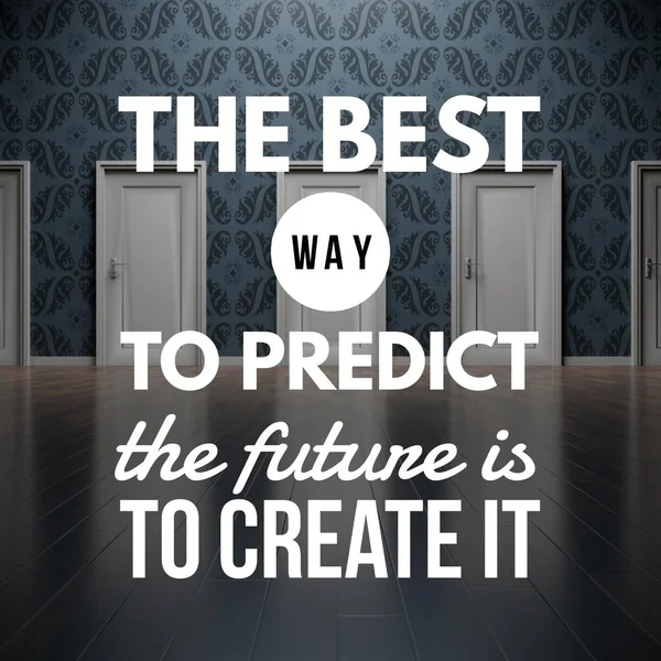 Motivational quote to create future on nature abstract background.The best way to predict the future is to create it.Inspirational Quote. Best motivational quotes and sayings about life. — Stock Photo, Image