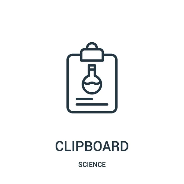 Clipboard vector ícone da coleção de ciência. Linha fina prancheta esboço ícone vetor ilustração. Símbolo linear . —  Vetores de Stock