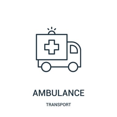 Ambulans simge vektör taşıma koleksiyonundan. İnce çizgi ambulans anahat simgesini vektör çizim.