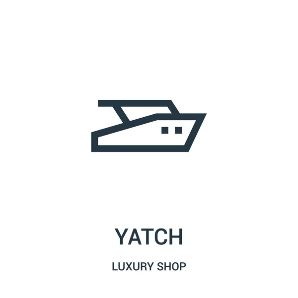 Vector icono de yatch de colección de tiendas de lujo. Línea delgada yatch contorno icono vector ilustración . — Vector de stock