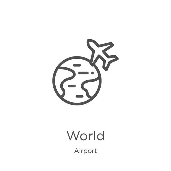 Vetor ícone do mundo da coleção do aeroporto. Linha fina mundo esboço ícone vetor ilustração. Esboço, ícone mundo linha fina para o design do site e móvel, desenvolvimento de aplicativos —  Vetores de Stock