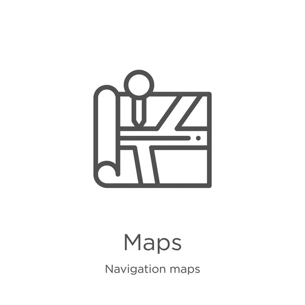 Vector icono mapas de la colección de mapas de navegación. Mapas de líneas delgadas esbozan ilustración de vectores de iconos. Esquema, icono de mapas de línea delgada para el diseño del sitio web y móvil, desarrollo de aplicaciones — Vector de stock