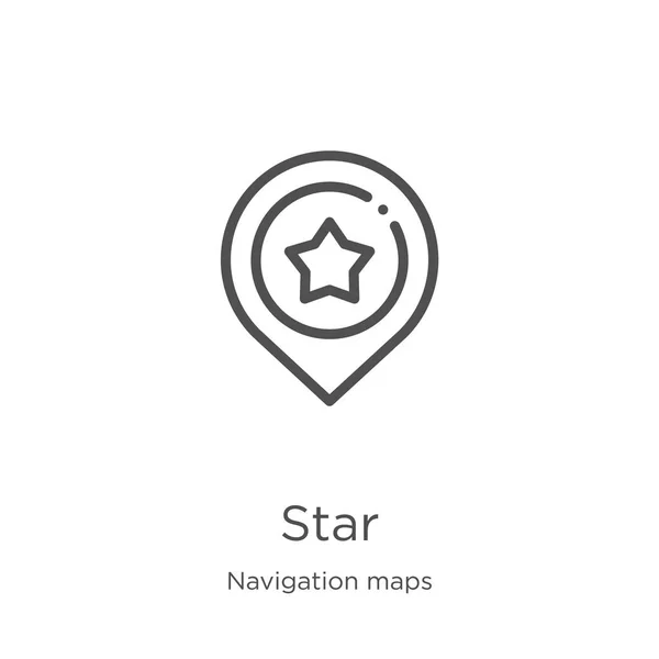 Vector icono estrella de la colección de mapas de navegación. Ilustración de vectores de iconos delgada línea estrella contorno. Esquema, icono de estrella de línea delgada para el diseño del sitio web y móvil, desarrollo de aplicaciones — Vector de stock