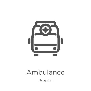 hastane koleksiyonundan ambulans simgesi vektör. İnce çizgi ambulans anahat simgesi vektör illüstrasyon. Anahat, web sitesi tasarımı ve mobil için ince çizgi ambulans simgesi, uygulama geliştirme.