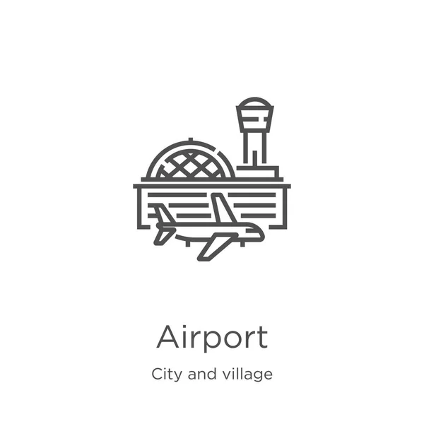 Vector icono del aeropuerto de la ciudad y la colección de aldea. Línea delgada aeropuerto esquema icono vector ilustración. Esquema, icono del aeropuerto de línea delgada para el diseño de sitios web y móviles, desarrollo de aplicaciones . — Vector de stock