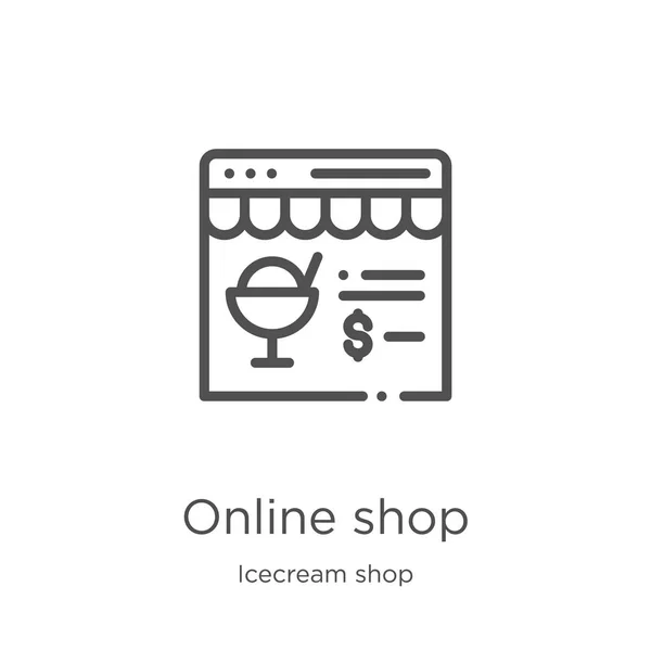 Vetor ícone loja on-line da coleção loja de sorvete. Linha fina loja online esboço ícone vetor ilustração. Esboço, ícone de loja on-line linha fina para o design do site e móvel, desenvolvimento de aplicativos . — Vetor de Stock