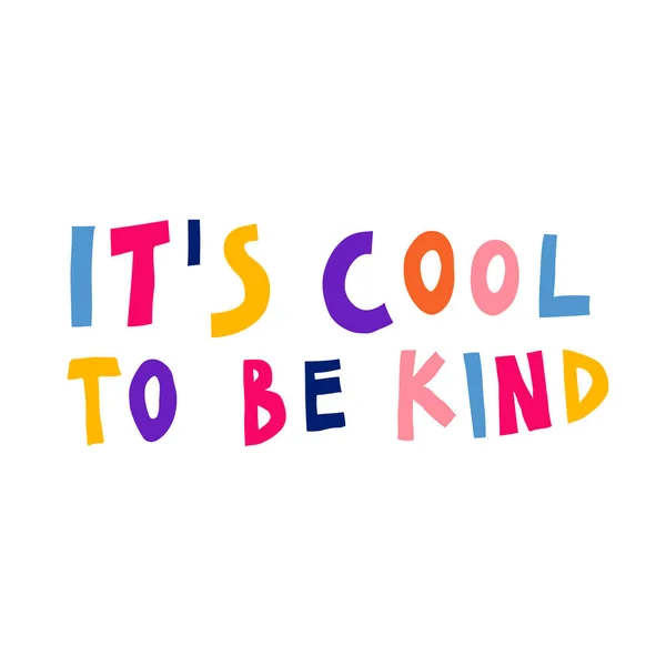 Cool Kind Creative Multicolor Sign Hand Drawn Lettering Inspirational Saying — Stockvector