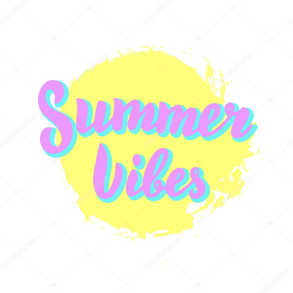 Summer vibes colorful fun poster. Beach party, summer holidays print design. Modern lettering text. Vector eps 10.