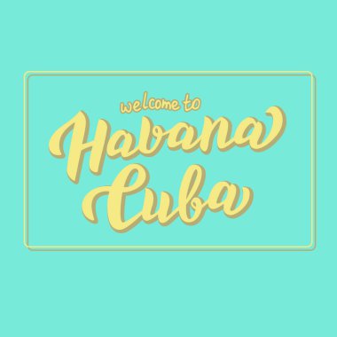 Havana Küba baskı tasarımına hoş geldiniz. Seyahat için modaya uygun metin 