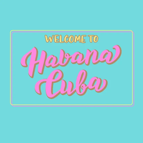 Bienvenidos a La Habana Cuba colorido estandarte. Cartel de turismo de moda . — Vector de stock