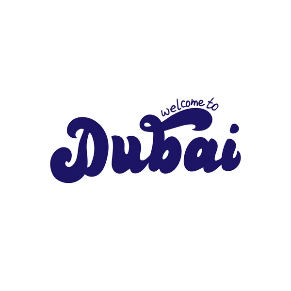 Bienvenido a Dubai logotipo hecho a mano. Banner de plantilla de moda — Vector de stock