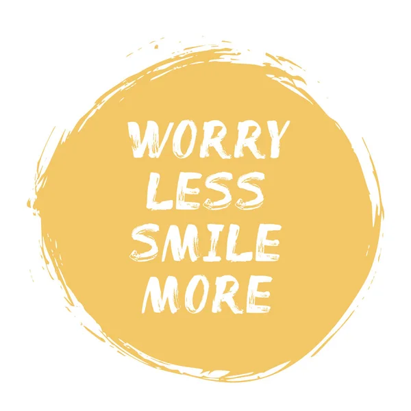 Worry Less Smile More — Stock Vector