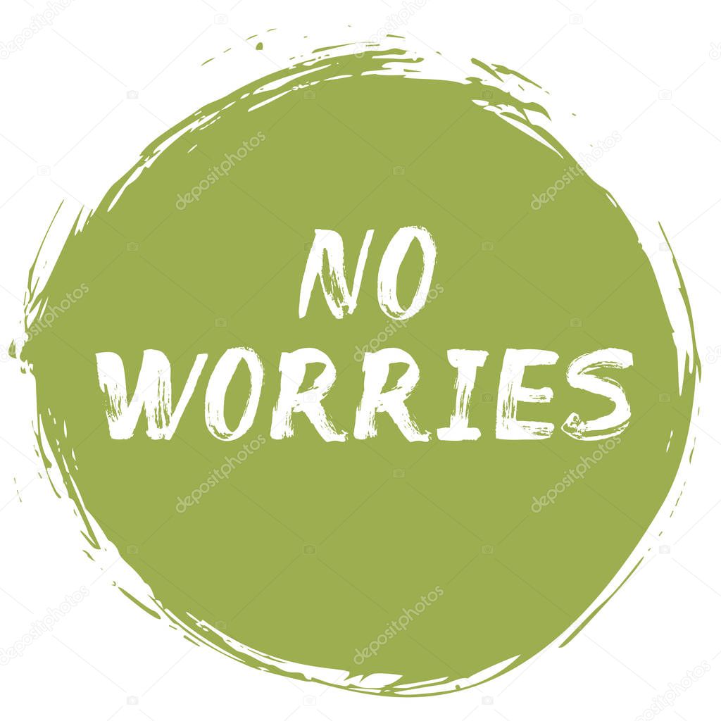 No Worries - typographic poster