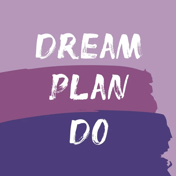 Όνειρο Plan Do - μοναδική Χειροποίητη κείμενο — Διανυσματικό Αρχείο