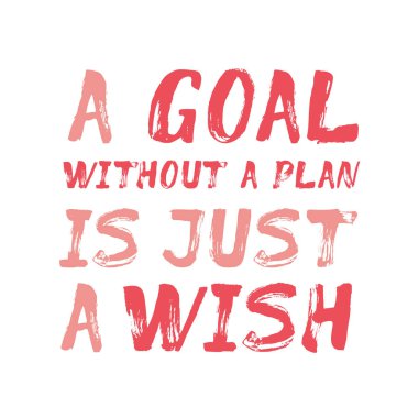 A Goal Without A Plan Is Just A Wish - lettering quote clipart