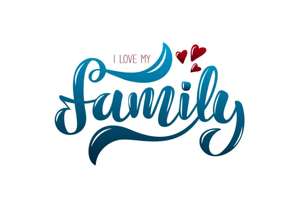 I Love My Family cümlesi ile İllüstrasyon