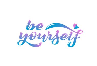 El yazısı ifade ile Vektör illüstrasyon - Kendiniz olun.