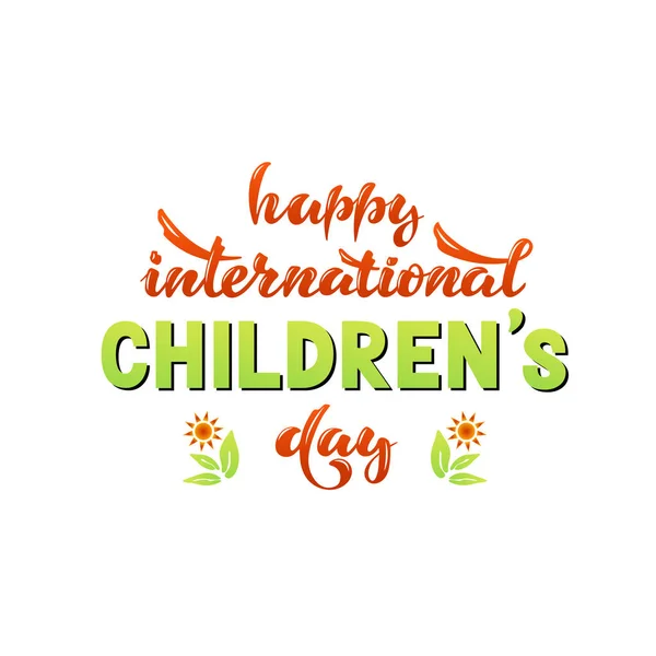 Mutlu uluslararası çocuklar günü. Vektör. Yazı — Stok Vektör