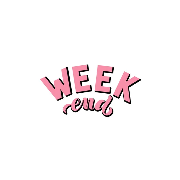 Vektör Illustration el yazısı cümle ile-Weekend. Yazı.