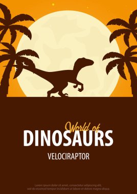 Poster Dinozorların dünyasına. Tarih öncesi dünya. VelociRaptor. Kretase dönemi.