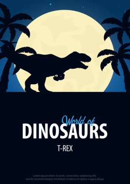 Poster Dinozorların dünyasına. Tarih öncesi dünya. T-rex. Kretase dönemi.