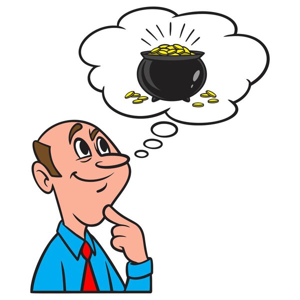 Thinking about a Pot of Gold - A cartoon illustration of a man thinking about a Post of Gold.