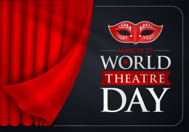 27 mart Dnya Tiyatrolar Gn Çeviri: 27 Mart Dünya tiyatrolar günü, kavram tebrik kartı, perdeli ve kırmızı kadife perde, sahne Tiyatro maskeleri. Şablon, vektör, illüstrasyon.
