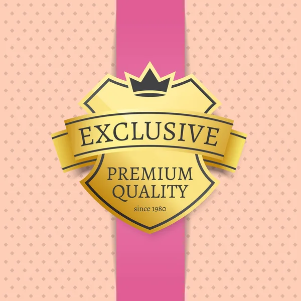 Etiqueta Dorada Exclusiva Calidad Premium Desde 1980 — Vector de stock