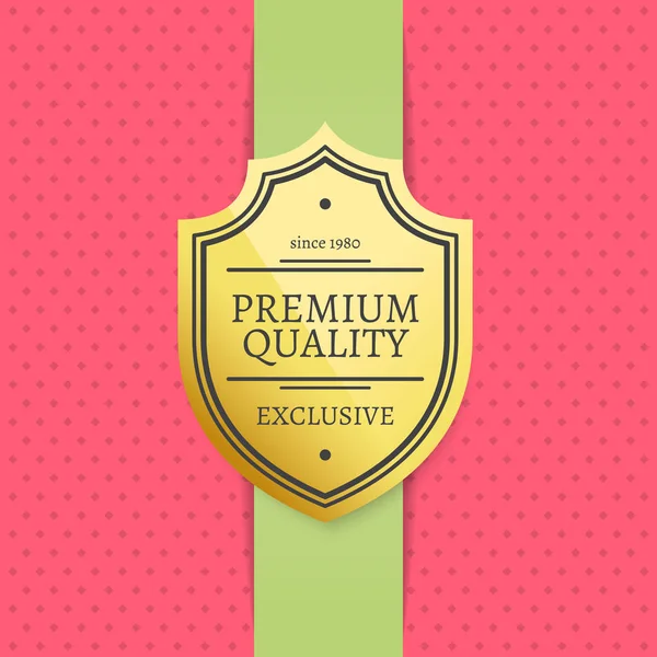 Qualidade Premium Desde 1980 Exclusive Golden Label — Vetor de Stock