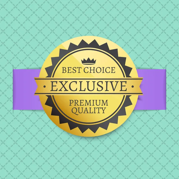 Bästa val exklusiva Premium kvalitet Golden Label — Stock vektor