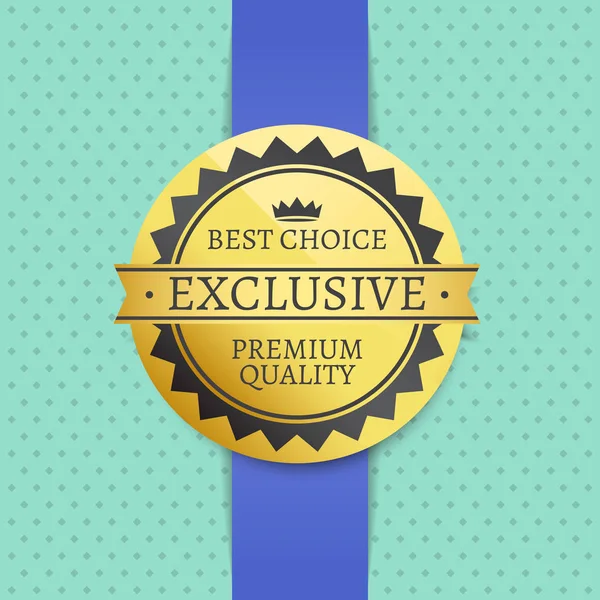 Mejor opción exclusiva de calidad premium etiqueta de oro — Vector de stock
