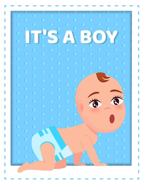 Its a Boy Poster with Toddler Infant Diaper Crawls — Stock Vector