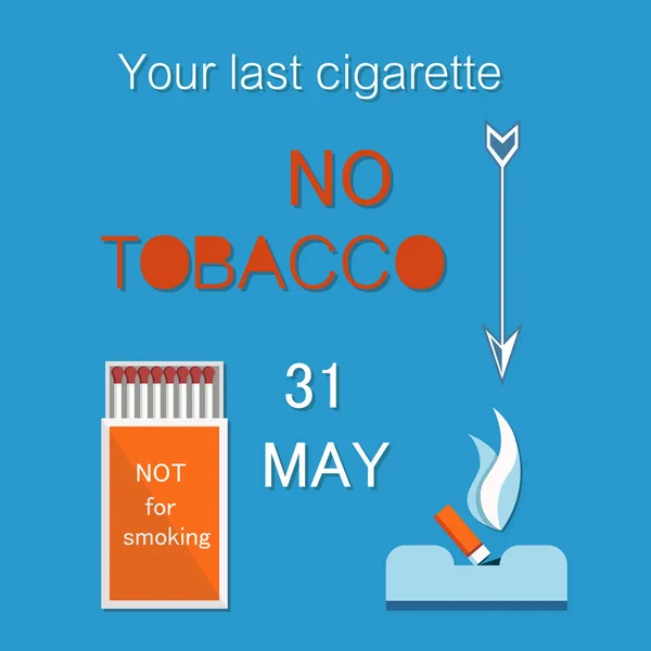Votre dernier vecteur de plateau de cendres de cigarette Journée sans tabac — Image vectorielle