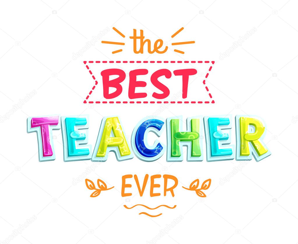 Best Teacher Ever White Poster Vector Illustration