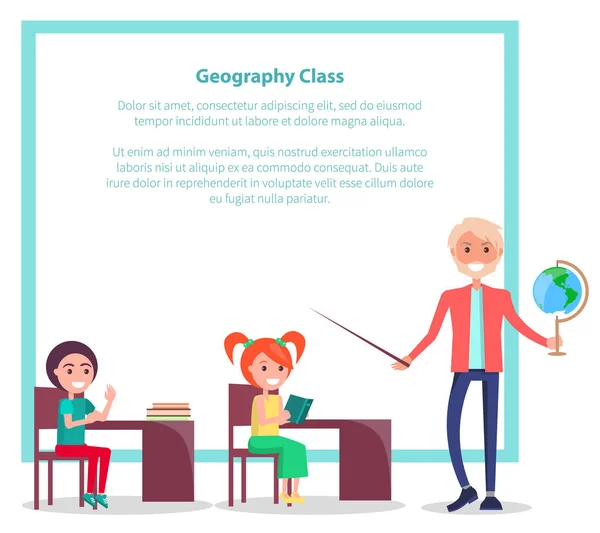 Geografie klasse Poster met leraar houden van Globe — Stockvector